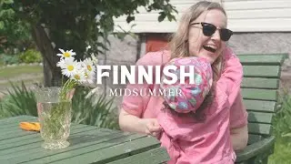 A Finnish Midsummer for my Indian family - food, celebrations and endless sunshine PART 1