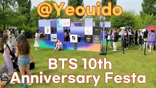 ARMY!! Enjoy BTS 10th Anniversary Festa @ Yeouido - June 17 , 2023