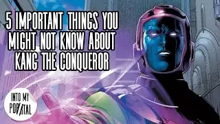 5 Important things you might not know about Kang the Conqueror