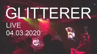 GLITTERER - Live @ Chemiefabrik, Dresden (04.03.2020)