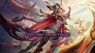 Xayah Montage ► League of Legends ◄ #8 + MY NEW NICKNAME