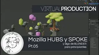 MOZILLA HUBS y SPOKE con BLENDER Tutorial principiantes Salas Virtuales Pt.05