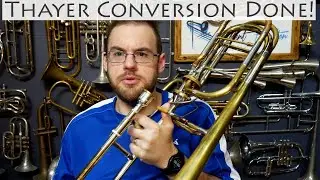 Stradivarius Bass Trombone Thayer Valve Conversion Part 3. IT'S FINALLY FINISHED