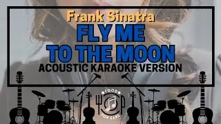 Fly Me To The Moon - Acoustic Karaoke (Frank Sinatra)