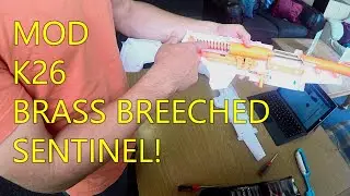 Nerf Mod - K26 Sentinel Brass Breech