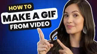 How to Make a GIF from a Video