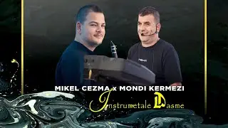 Mikel Cezma x Mondi Kermezi - Instrumentale Dasme