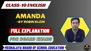 Amanda By Robin Klein || Line By Line Explanation || Class-10 English  || MBOSE/CBSE