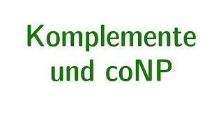 Komplemente und coNP