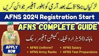 How Girls Can Join Army After FSc | AFNS 2024 Registration Started