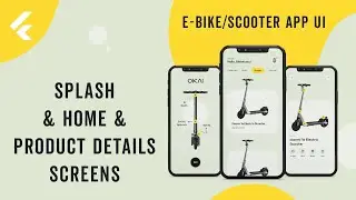 Flutter App UI | E-Bike/Scooter App UI | Splash, Home, Product Details Screens | Speed Code