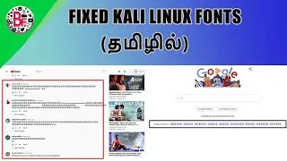 Fonts Fixed In Kali Linux - தமிழில்