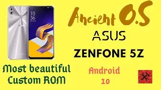 ASUS Zenfone 5Z ANCIENT O.S 4.0 review | Most beautiful Custom rom?!
