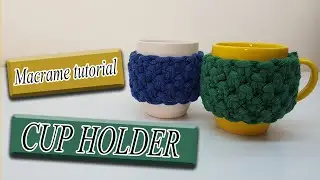 macrame tutorial: cup holder | (2021)