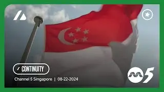 Channel 5 Singapore - Morning Restart & Anthem (08.22.2024)
