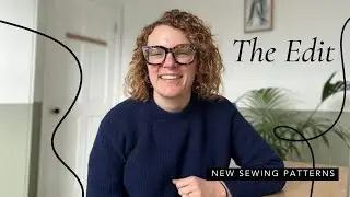 The Edit: New Sewing Patterns -  14th April