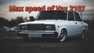 Max speed of Vaz 2107😱Tuning club online🔥Максимальная скорость