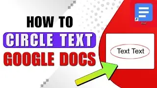 How to Circle Text in Google Docs