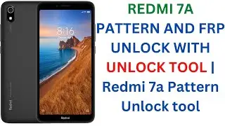 REDMI 7A PATTERN AND FRP UNLOCK WITH UNLOCK TOOL | Redmi 7a Pattern Unlock tool