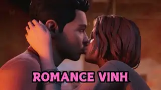 How to Romance Vinh - Life Is Strange: Double Exposure