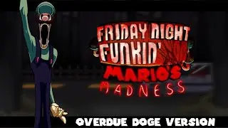 Overdue (Scrapped) - Friday Night Funkin': Mario's Madness