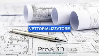 Utilità di proA: Vettorializzatore
