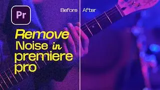 How To DENOISE Grainy VIDEO In Premiere Pro | Reduce Noise and Improve Video Quality