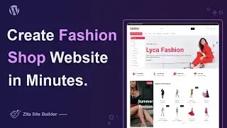 How to Create Online Fashion Shop Using Zita Site Builder for WordPress 2023
