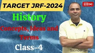 Target JRF History -2024 :Class-4| Concepts, Ideas and Terms Ancient History (JRF-History)