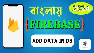 How Save Data From Android App to Firebase | Firebase Realtime Database. | Firebase Bangla Tutorial