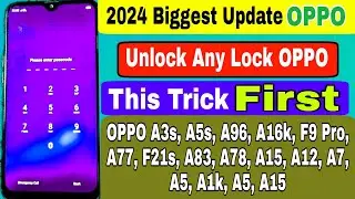 2024 WORK:- All Oppo Reset Password How to fix forgot lockscreen Password Any Oppo Phone