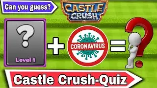 Can you guess Castle Crush characters by the clues? | Hardest Quiz ever!