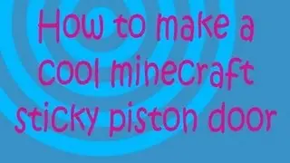 How to make a sticky piston door in minecraft [ Easy Redstone ]