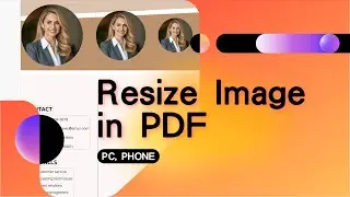 3 Ways to Resize Image in PDF file (Also on PC and Mobile)