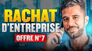 VLOG - Rachat d'Entreprise : Offre n°7