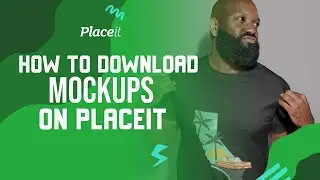 How to Download Mockups on Placeit