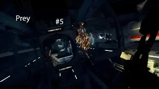 Игра чёт не зашла ➤ Prey #5(конец)
