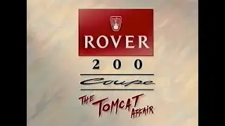 Rover - Rover 200 Coupe - The Tomcat Affair (1992)