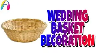 शादी के लिए टोकरी कैसे सजाए | How to decorate wedding basket