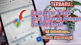 Cara Setting Agar Tidak Bisa Dilacak Dengan Nomor HP/email