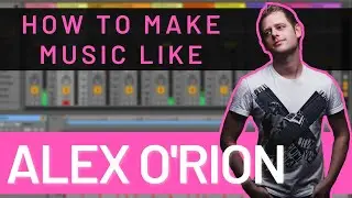 How to Make Progressive House Like Alex O'Rion (Sudbeat, Lost&Found) *Project Download*
