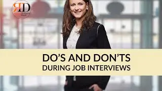 Do's and Don'ts During Job Interviews