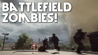 "WTF Zombies?" - Battlefield 4 Zombie Event