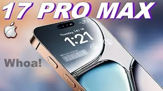 iPhone 17 Pro Max - THE BIG UPDATE!🔥🔥