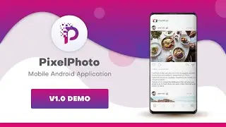 PixelPhoto Social image Sharing Android/IOS Application Demo v1.0.1 First Release