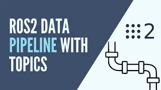 ROS2 - Build a Data Pipeline with Topics [Python]