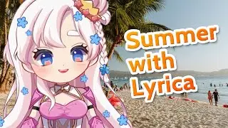 What does Lyrica do in the summer? [ENG Sub]