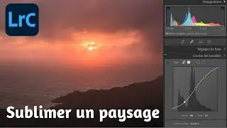 Comment retoucher une photo de paysage avec Lightroom classic