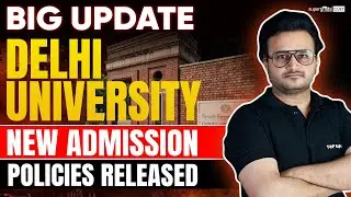 Big Update | Delhi University New Admission Policy Out | DU Admissions 2024 | CUET DU Admission 2024