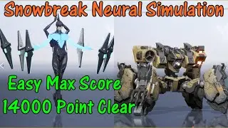 Max score clear! Snowbreak Neural Simulation easy strats